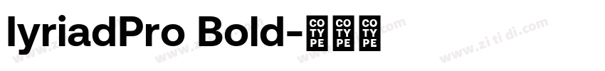 IyriadPro Bold字体转换